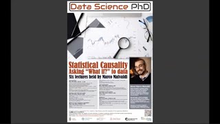 Data Science PhD - Marco Malvaldi - Statistical Causality Asking “What if?” to data 4/6 (14/05/2021)