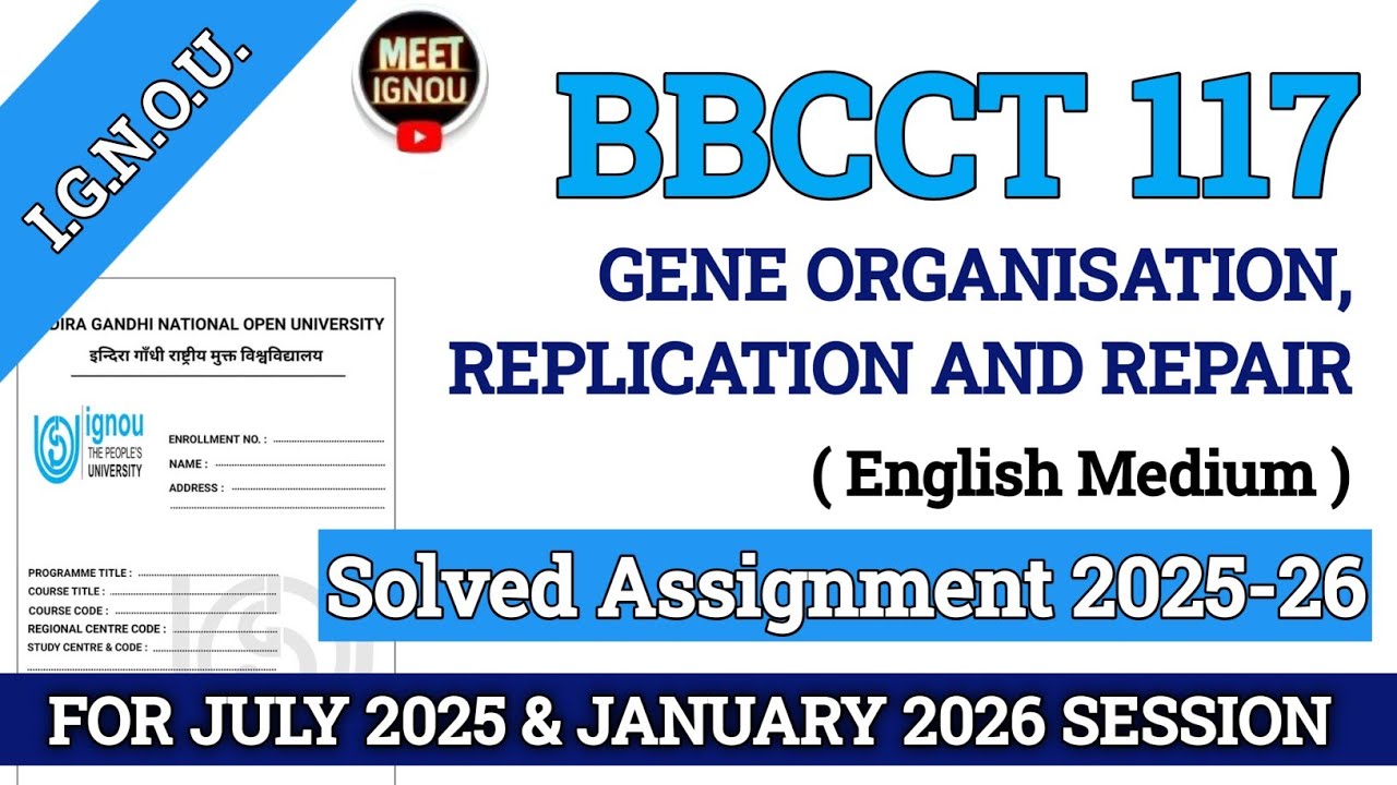 Bbcct 117 Solved Assignment 2025-26 // Gene Organisation, Replication and Repair // #bbcct117 #bbcct