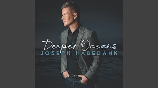 Video thumbnail of "Joseph Habedank - Deeper Oceans"