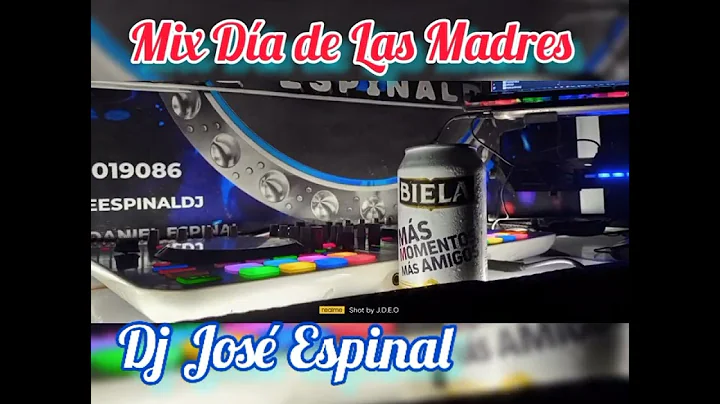 Mix bailable da de las Madre+Dj Jos Espinal