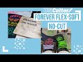 FOREVER Flex-Soft No-Cut 2020