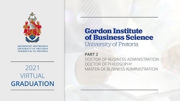 UP 2021 Virtual Graduation - Part 2 Gordon Institute of Business Science