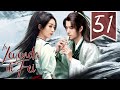 SUB ESPAÑOL Drama Legend Of Fei La Leyenda De Fei Episodio FINAL 51 