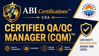 Certified QA/QC Manager (CQM™) | Complete Program Guide | ABI Certifications™ Certified QA/QC Manager (CQM™) | Complete Program Guide | ABI Certifications™