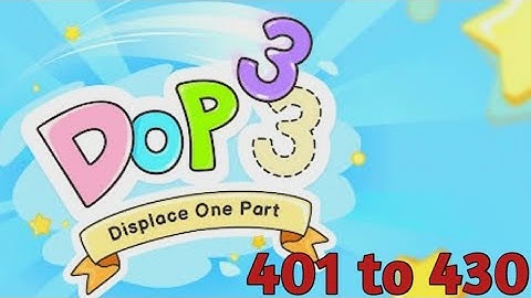 Dop 3 Displace One Part Level 401 to 430 Walkthrough Solution (iOS, Android)