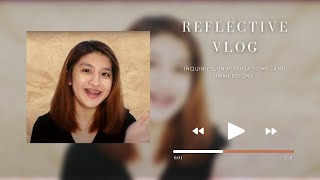 Reflective Vlog
