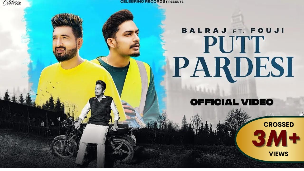 Putt Pardesi | Balraj | Fouji | New Punjabi Songs 2023 | New Punjabi Songs | New Songs