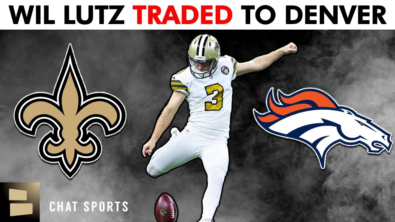 TRADE ALERT New Orleans Saints Trade Wil Lutz To Denver Broncos Trade alert new orleans saints trade wil lutz to denver broncos
