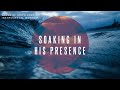 Waves of gods love  instrumental worship  soaking in his presence