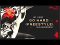 Go Hard (Freestyle) #freestyle