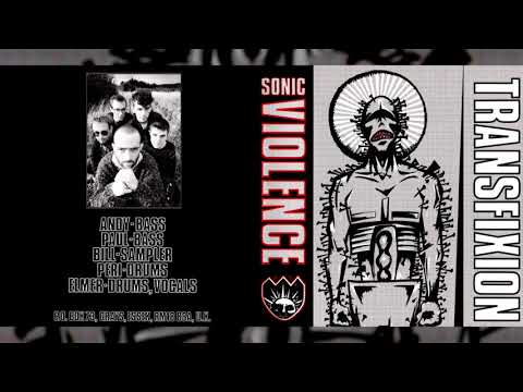 SONIC VIOLENCE "Transfixion" [Full Album]