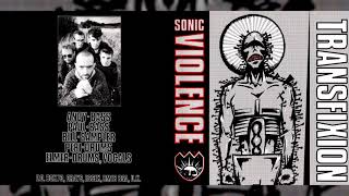 SONIC VIOLENCE Transfixion [Full Album]