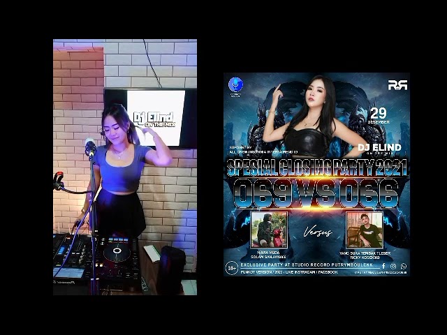 SPESIAL CLOSING PARTY 2021 069 vs 066 by DJ ELIND class=