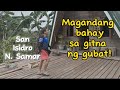 San isidro n samar  busay falls a farm house and buniag beach