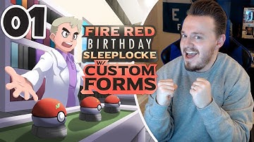 Pokémon Fire Red Birthday Sleeplocke w/ Custom Forms: Part 1