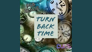 Turn Back Time