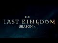 THE LAST KINGDOM - SEASON 4 TRAILER