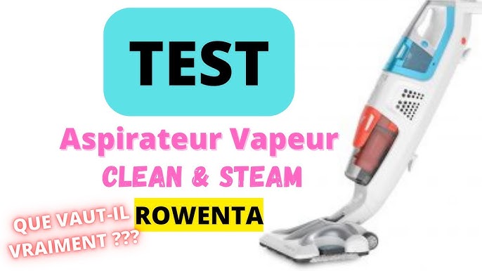 ✦Test & avis ✦ Aspirateur Nettoyeur Vapeur CLEAN and STEAM ROWENTA 