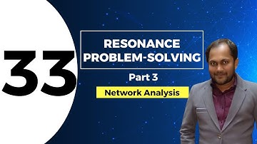 Questions on Resonance (Part 3) | Lec 33 | Network Analysis, GATE (EE, ECE)