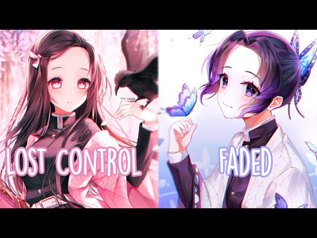 「Nightcore」→ Lost Control ✘ Faded ↬ Switching Vocals - [Remix Mashup] class=