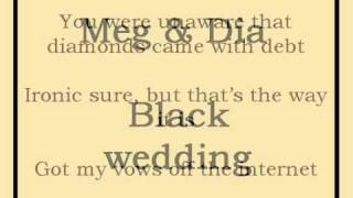 Meg & Dia - Black Wedding (+ lyrics) chords