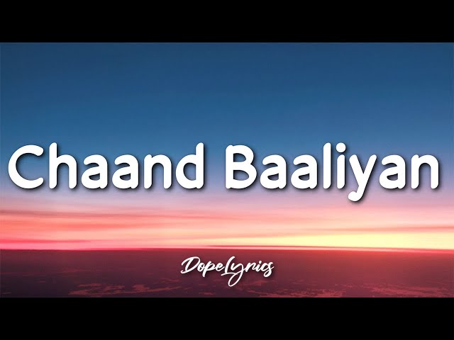 Chaand Baaliyan - Aditya A. (Lyrics) 🎵 class=