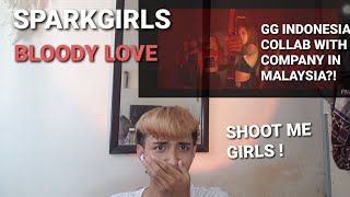 Malaysian React to SPARKGIRLS - BLOODY LOVE