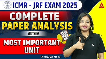 ICMR JRF Exam 2025 | Complete Paper Analysis | Most Important Units | ICMR JRF Application form Out