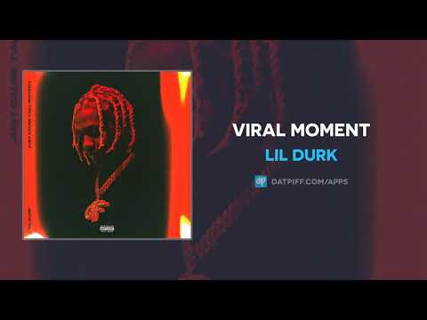 Lil Durk - Viral Moment (AUDIO)