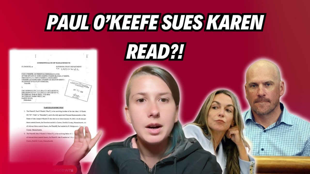 Paul O'Keefe Files WRONGFUL Death Lawsuit AGAINST Karen Read, CF