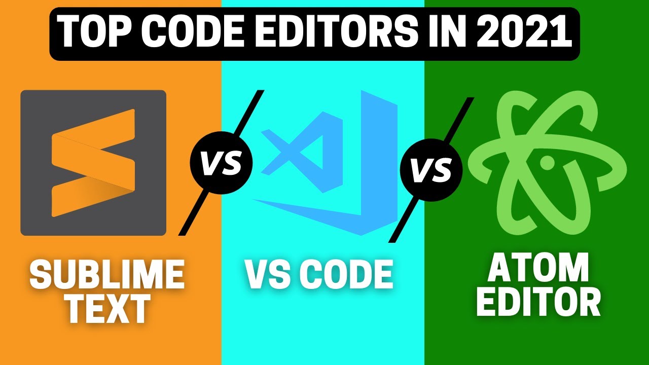 Top 3 Free Code Editors For Programming in 2021 ... and Why? - YouTube