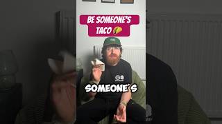 Be Somebody’s Taco 🌮… #positivevibes #selfimprovement #kindness