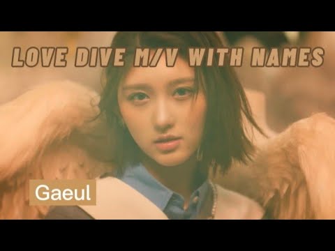 Ive - Love Dive MV With Names
