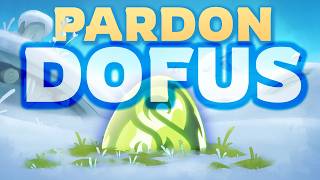 JE M'EXCUSE OFFICIELLEMENT AUPRÈS DE DOFUS