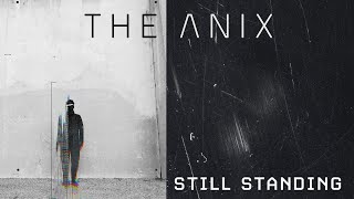 Watch Anix Still Standing video