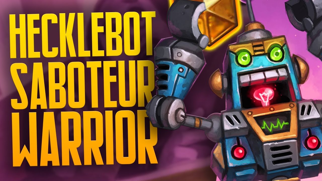 Hecklebot Saboteur Control Warrior | Rise of Shadows | Hearthstone | Dekkster