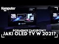 Jaki telewizor OLED w 2021 roku wybrać? Poradnik zakupowy