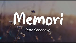 Ruth Sahanaya - Memori (Lirik)