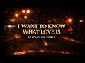 I Want To Know What Love Is Afrohouse Remix Markos Kallis 