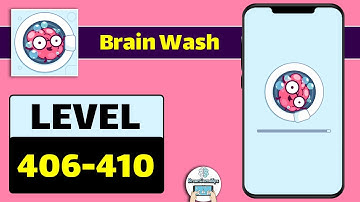 Brain Wash Level 406-407-408-409-410 Walkthrough