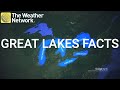 Think you know the Great Lakes? Here are some little-known facts