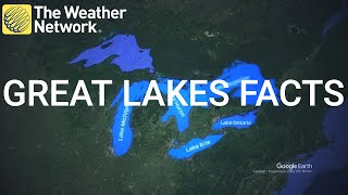 Think you know the Great Lakes? Here are some little-known facts