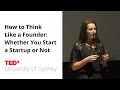 How to Think Like a Founder | Victoria Romeo | TEDxUniversity of Sydney