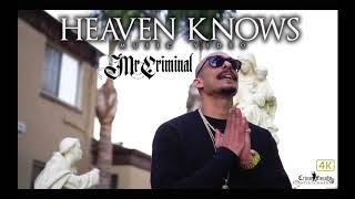 Mr. Criminal - Heaven Knows