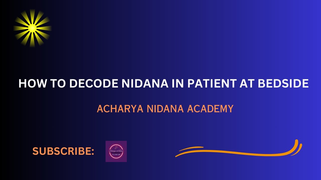 How to decode Nidana in patient at bedside