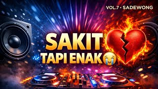 Breakbeat Indo Super Galau 2026   Bass Pecah Bikin Nangis Vol7 Sadewong Revisi 