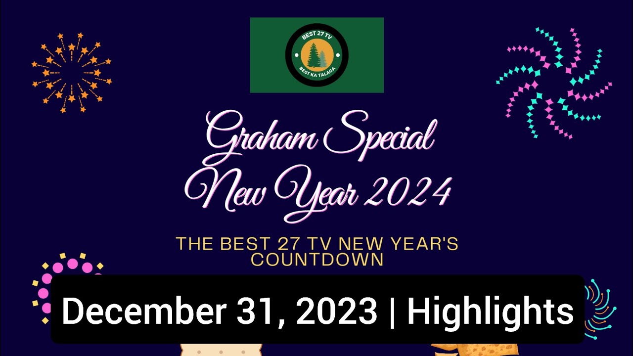 Graham Special New Year 2024 (The Best 27 TV New Year's Countdown ...
