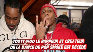 Tdott Woo Le Rappeur Et Créateur De La Dance De Pop Smoke Est Décédé