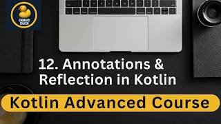 Celebrity 12- Annotations & Reflection in Kotlin Profile