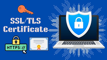 SSL/TLS Certificate Basics: Understanding Encryption & Secure Connections